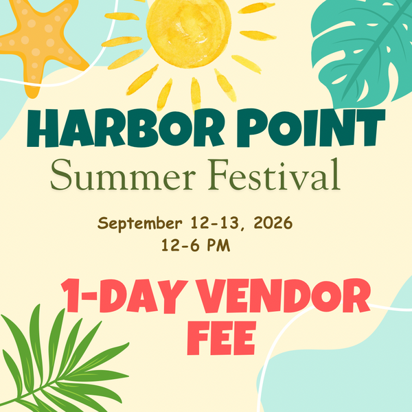 1-Day Vendor Harbor Point Summer Festival